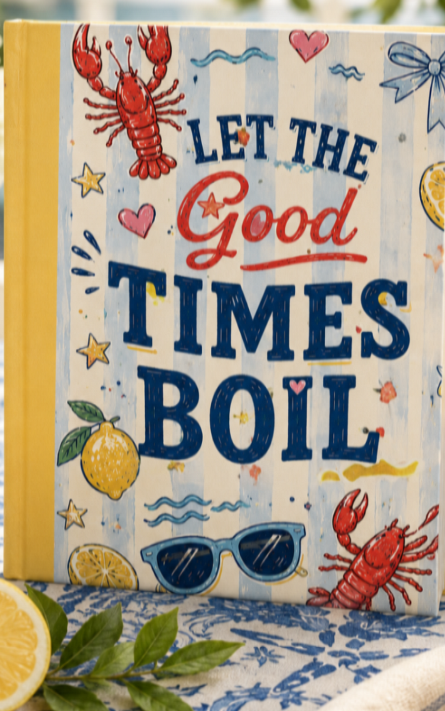 Personalized Summer Boil Club journal with blue striped cover reading Let the Good Times Boil with lobsters