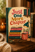Book titled 'Just One More Chapter' with a cozy background