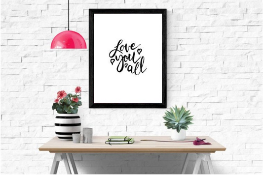 Modern Art, "Love You All Quote" Apartment Decor, Monochrome Decor, Digital Print, Quote Print, Digital Quote Art, Art and Collectibles