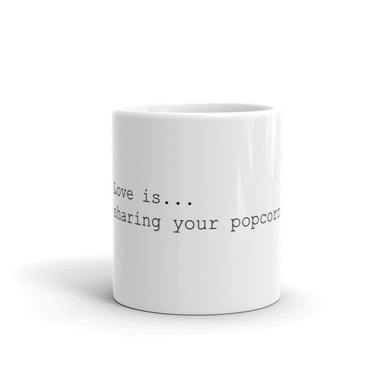 Funny Coffee Mug-Love is sharing popcorn