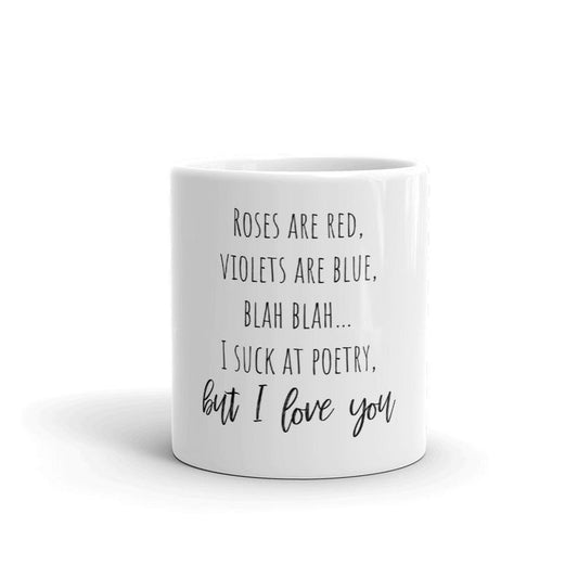 Funny Coffee Mug - Roses are Red Blah Blah