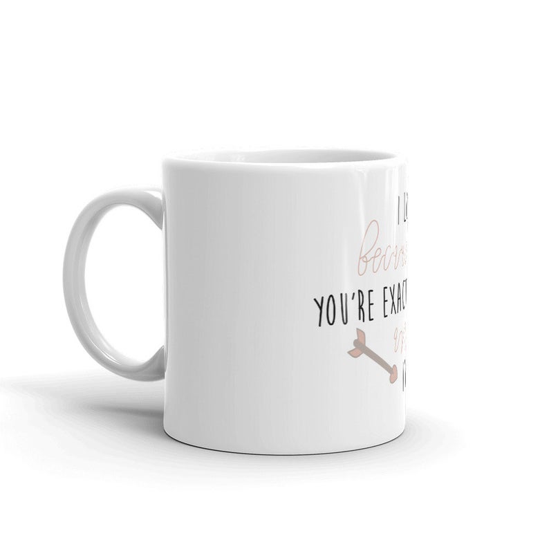 Coffee Mug-I Love You because you're exactly like me