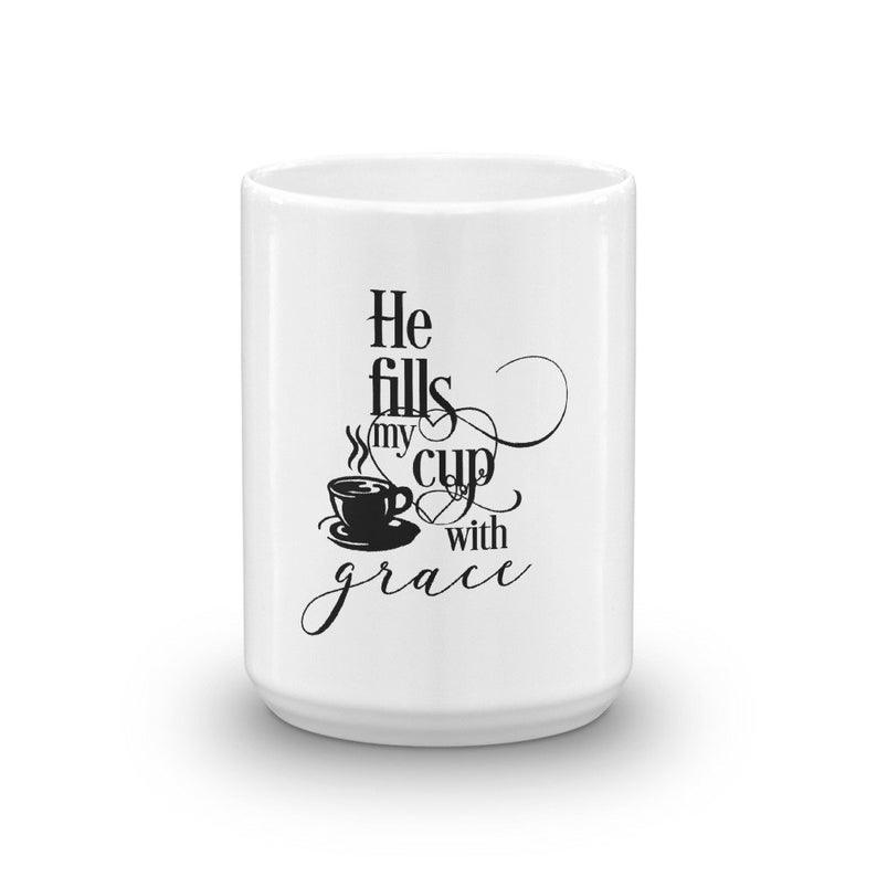 Religious Mug Coffee-He Fills My Cup with Grace