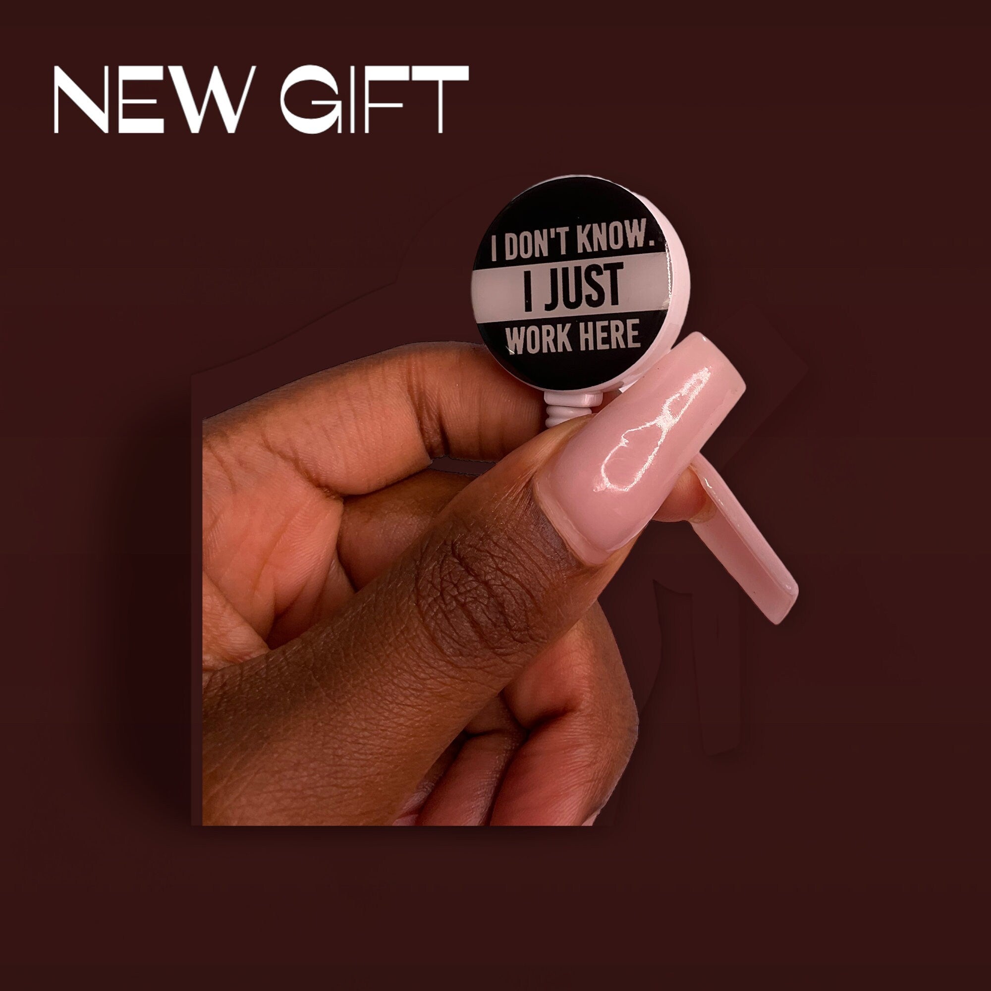 I dont know i just work here, Gift, Badge Reel, Work Badge, Pastel Color Badge Reel, Acrylic Badge Reel