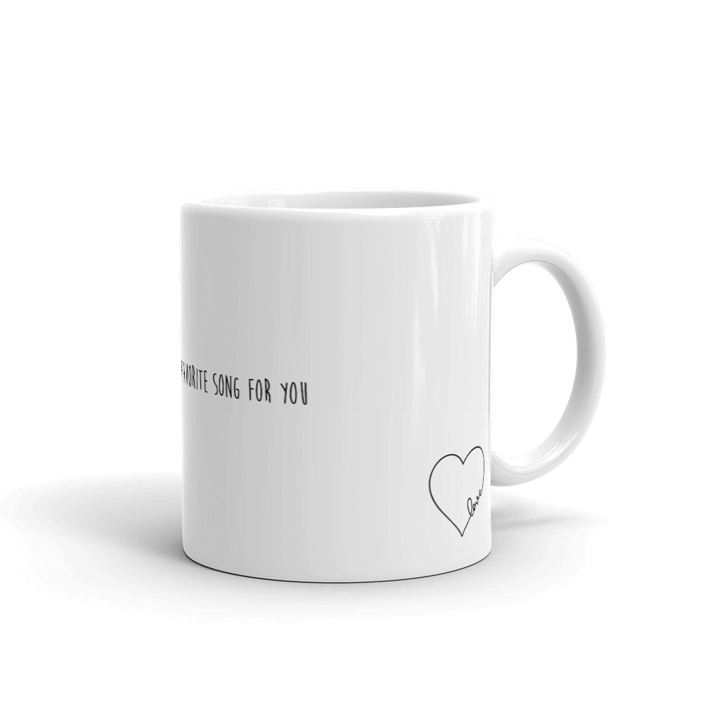 Funny Coffee Mug-I'd pause my favorite song just for you