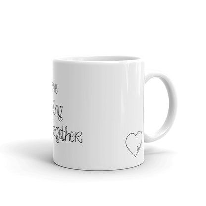 Coffee Mug-Love is being stupid together